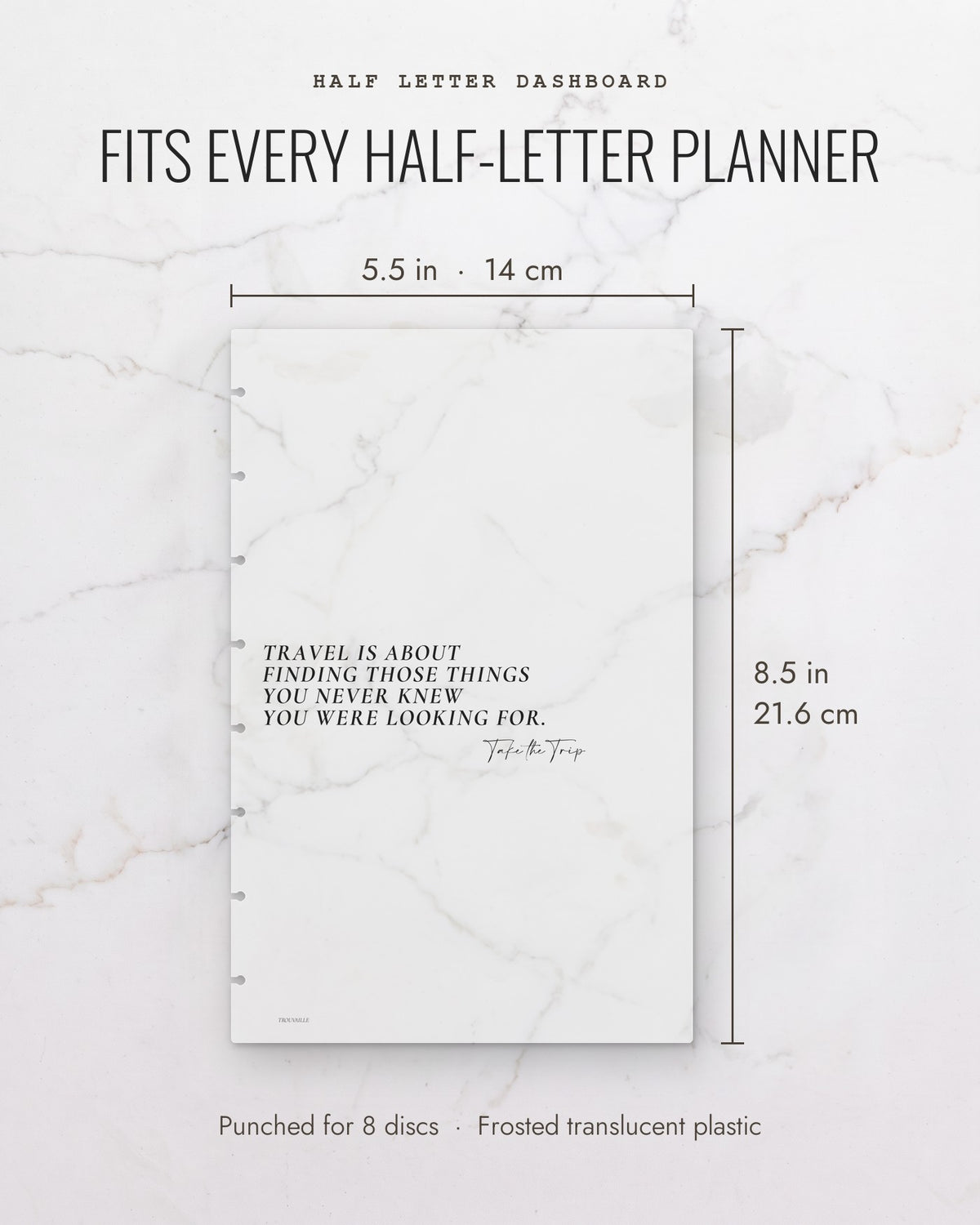 Finding Those Things frosted planner dashboard measures 5.5 x 8.5 inches (14 x 21.6 cm), half letter, punched for 8 discs
