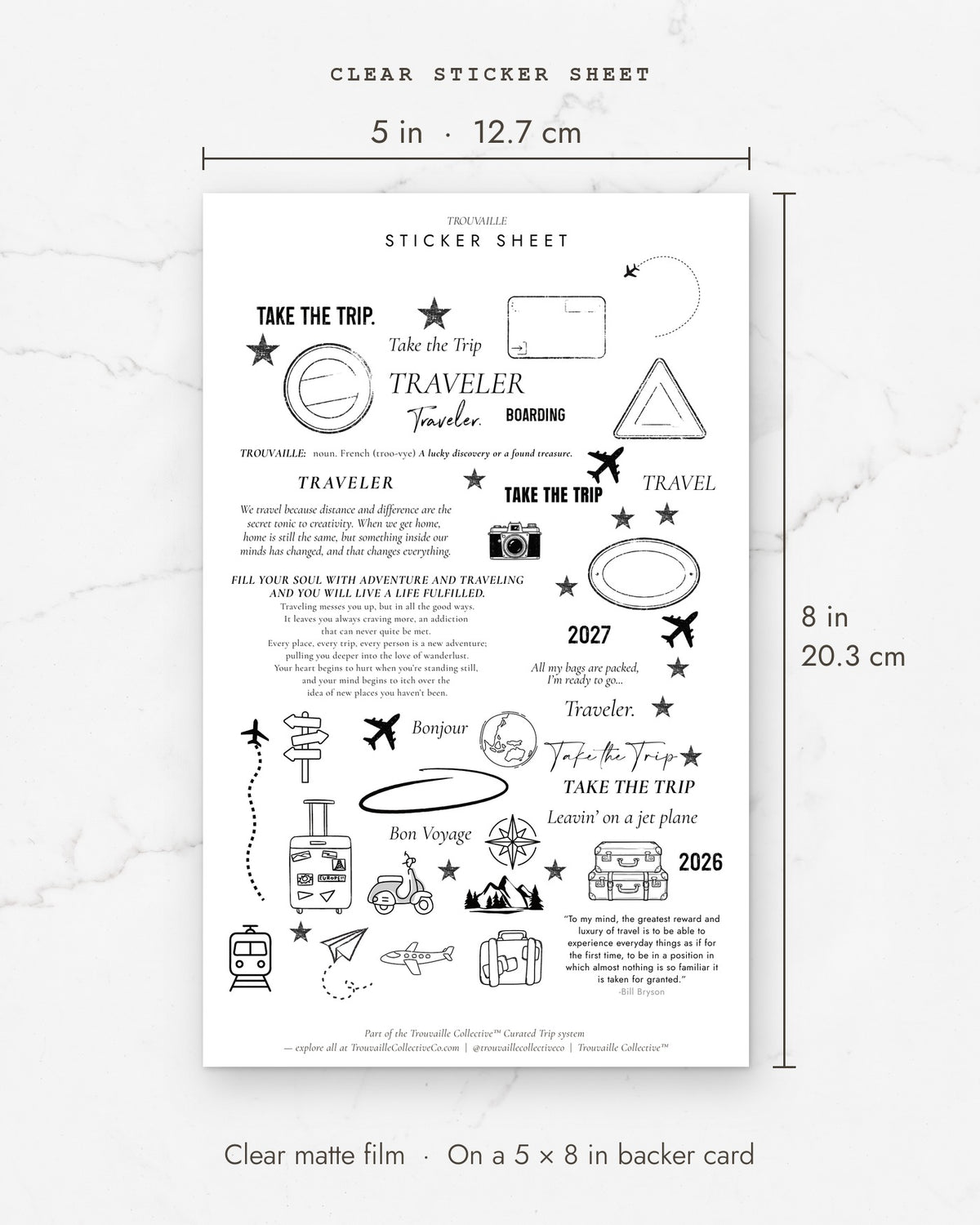 Travel Quotes clear sticker sheet measures 5 x 8 inches (12.7 x 20.3 cm)